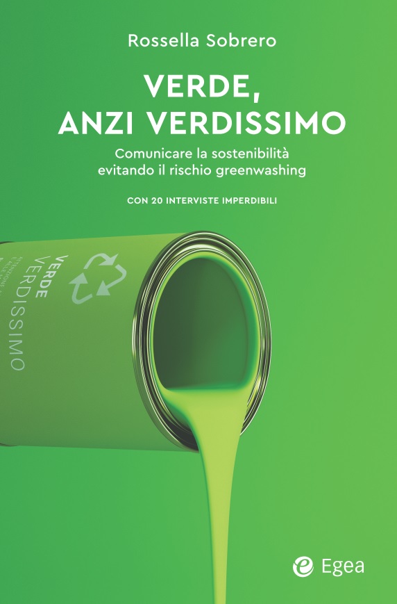 Verde, anzi verdissimo: come difendersi dal greenwashing e dalla comunicazione (troppo) sostenibile