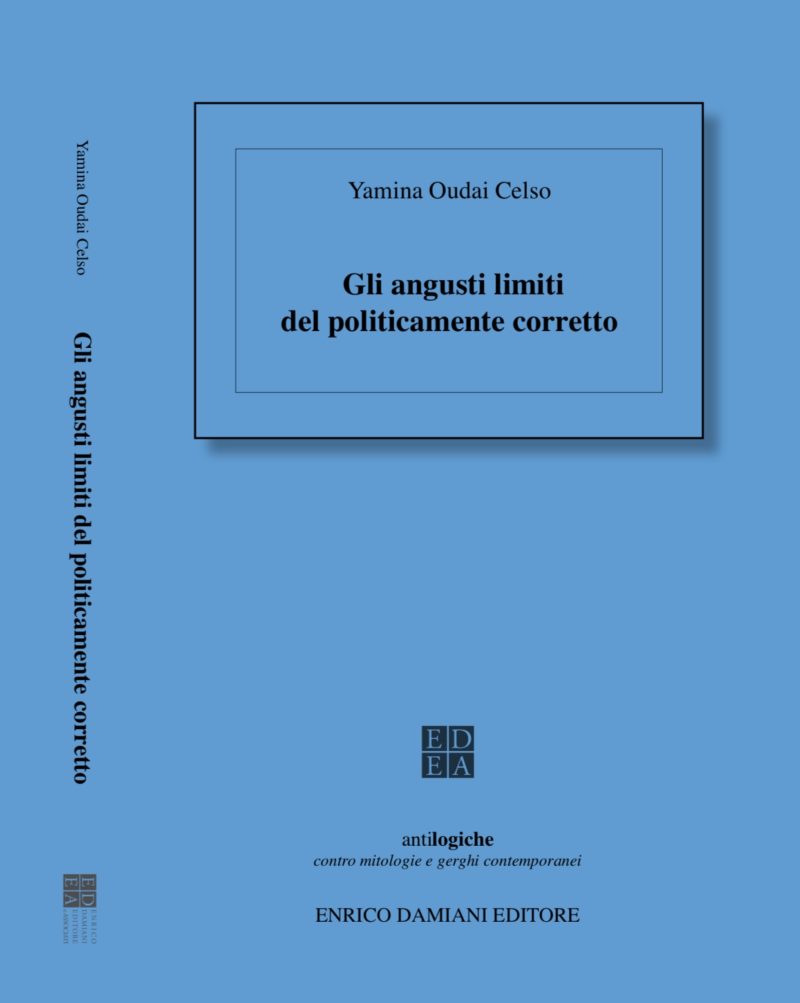 Yamina Oudai Celso, filosofa oltre "Gli angusti limiti del politicamente corretto"