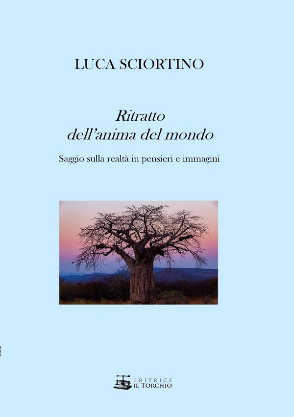 Ritratto dell'anima del mondo, l'ultimo libro di Luca Sciortino