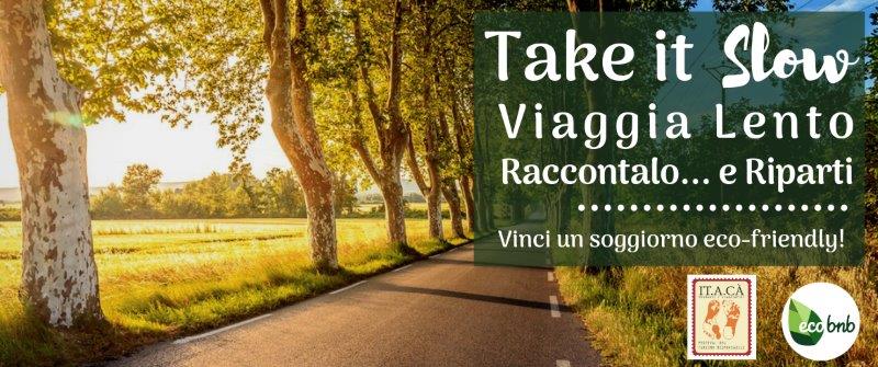 Take it Slow, racconta il tuo viaggiare "con lentezza"