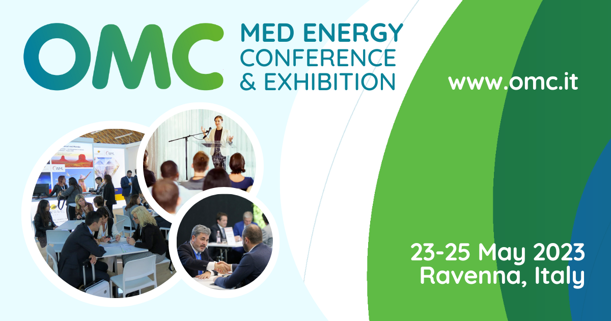 OMC 2023 - Med Energy Conference & Exhibition, per rimodellare l’industria energetica