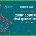 Nord Italia e Agenda 2030: luci e ombre nel nuovo Rapporto ASviS sui territori